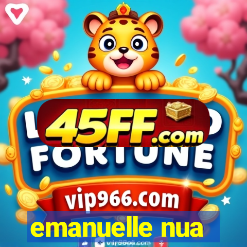 emanuelle nua